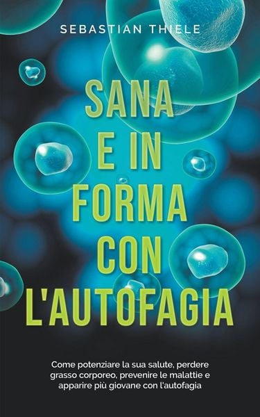Produktbild: Sana e in forma con l'autofagia
