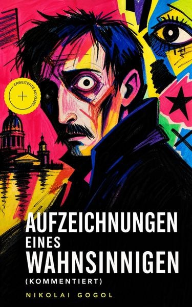 Produktbild: Aufzeichnungen eines Wahnsinnigen (Kommentiert)