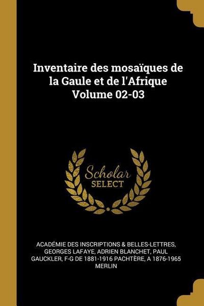 Produktbild: Inventaire des mosa&iuml;ques de la Gaule et de l'Afrique Volume 02-03
