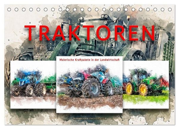 Traktoren - malerische Kraftpakete in der Landwirtschaft (Tischkalender 2026 DIN A5 quer), CALVENDO Monatskalender