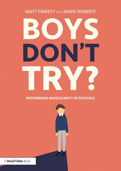 Produktbild: Boys Don't Try? Rethinking Masculinity in Schools