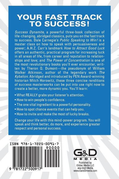 Produktbild: Success Dynamite (Condensed Classics): Featuring Public Speaking to Win!, How to Attract Good Luck, and the Power of Concentration