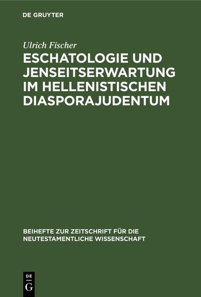 Produktbild: Eschatologie und Jenseitserwartung im hellenistischen Diasporajudentum
