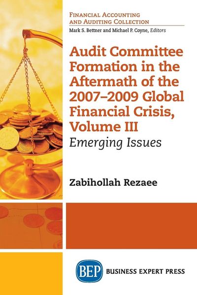 Produktbild: Audit Committee Formation in the Aftermath of 2007-2009 Global Financial Crisis, Volume III