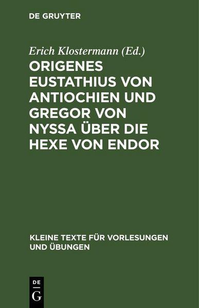 Produktbild: Origenes Eustathius von Antiochien und Gregor von Nyssa &uuml;ber die Hexe von Endor