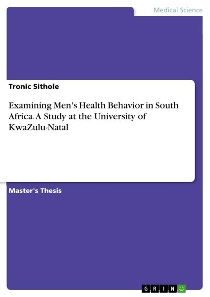 Produktbild: Examining Men's Health Behavior in South Africa. A Study at the University of KwaZulu-Natal