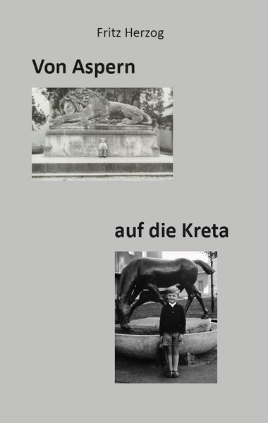 Von Aspern auf die Kreta, Taschenbuch von Fritz Herzog, Rediroma-Verlag, 9783868704204
