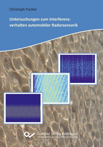 Produktbild: Untersuchungen zum Interferenzverhalten automobiler Radarsensorik