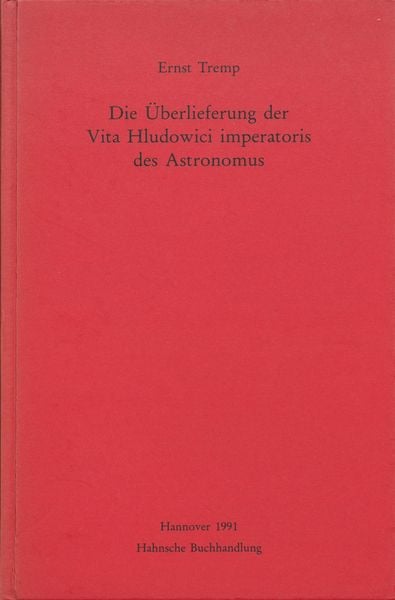 Produktbild: Die &Uuml;berlieferung der Vita Hludowici imperatoris des Astronomus