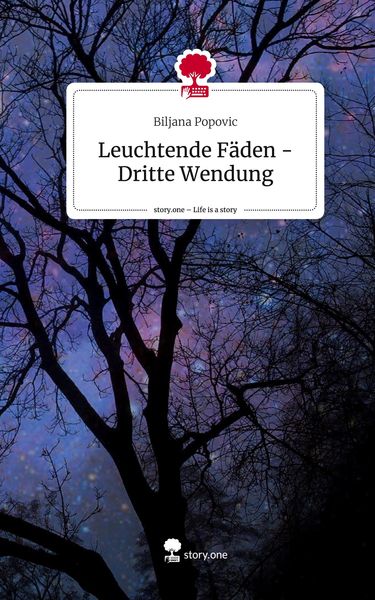 Produktbild: Leuchtende F&auml;den - Dritte Wendung. Life is a Story - story.one