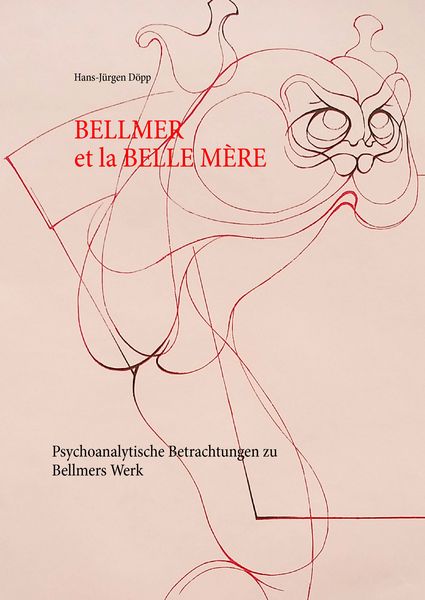 Produktbild: Bellmer et la Belle M&eacute;re