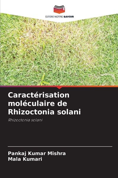 Produktbild: Caract&eacute;risation mol&eacute;culaire de Rhizoctonia solani