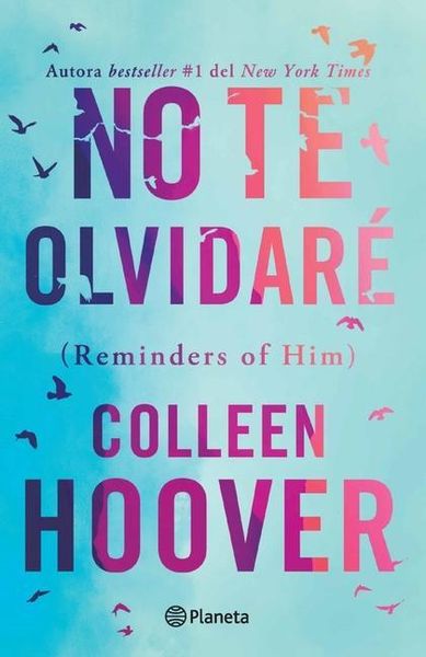 Produktbild: No Te Olvidar&eacute; (Novela) / Reminders of Him (a Novel)