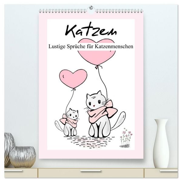 Produktbild: Katzen. Lustige Spr&uuml;che f&uuml;r Katzenmenschen (hochwertiger Premium Wandkalender 2026 DIN A2 hoch), Kunstdruck in Hochglanz