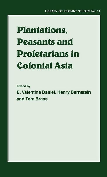 Produktbild: Plantations, Proletarians and Peasants in Colonial Asia