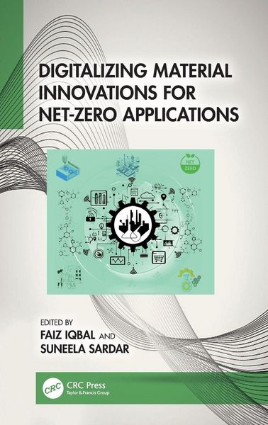 Produktbild: Digitalizing Material Innovations for Net-Zero Applications