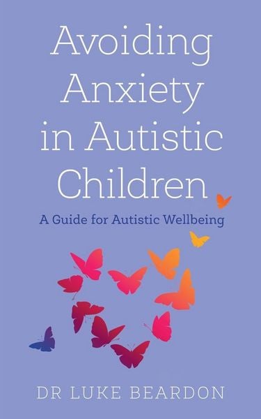 Produktbild: Avoiding Anxiety in Autistic Children