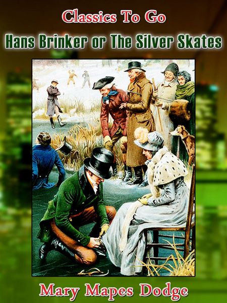 Produktbild: Hans Brinker, or the Silver Skates