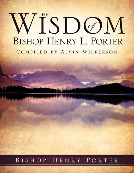 Produktbild: The Wisdom Of Bishop Henry L. Porter