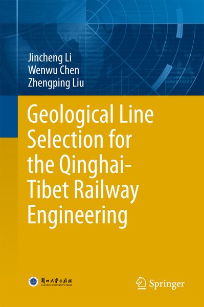 Produktbild: Geological Line Selection for the Qinghai-Tibet Railway Engineering