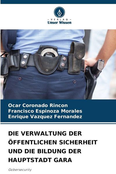 Produktbild: Die Verwaltung der &Ouml;ffentlichen Sicherheit und die Bildung der Hauptstadt Gara