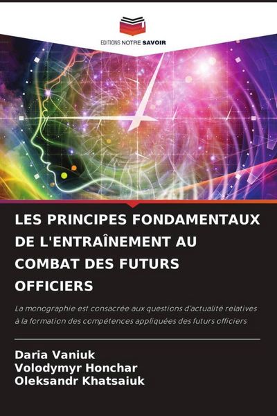 Produktbild: Les Principes Fondamentaux De L'entra&icirc;nement Au Combat des Futurs Officiers
