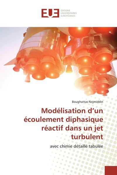 Produktbild: Mod&eacute;lisation d'un &eacute;coulement diphasique r&eacute;actif dans un jet turbulent