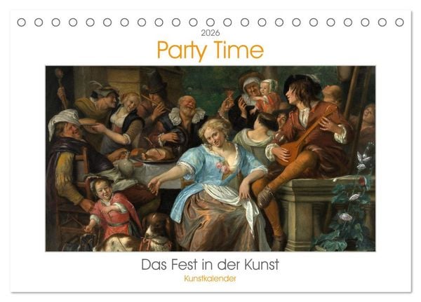 Produktbild: Party Time - Das Fest in der Kunst Kunstkalender (Tischkalender 2026 DIN A5 quer), CALVENDO Monatskalender