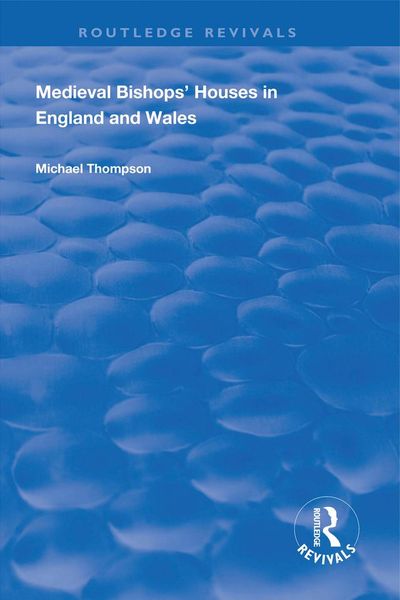 Produktbild: Medieval Bishops' Houses in England and Wales