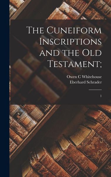 Produktbild: The Cuneiform Inscriptions and the Old Testament;: 1