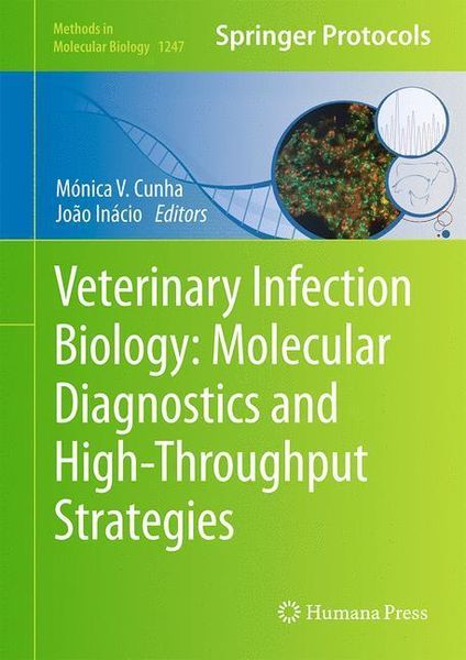 Produktbild: Veterinary Infection Biology: Molecular Diagnostics and High-Throughput Strategies