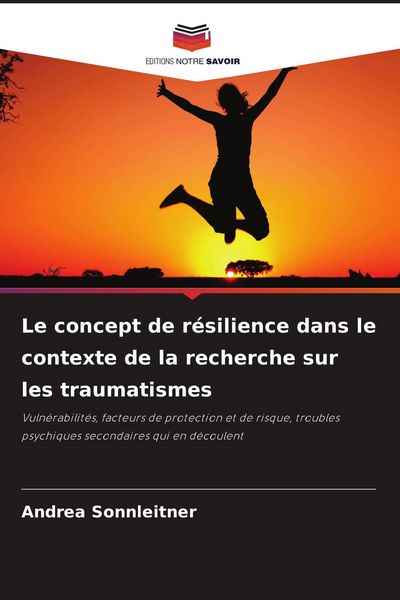Produktbild: Le concept de r&eacute;silience dans le contexte de la recherche sur les traumatismes
