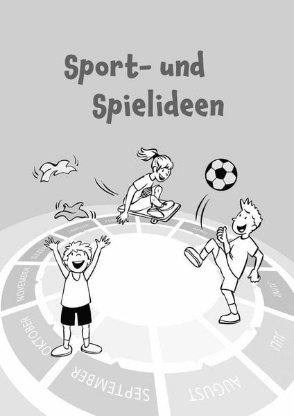 Produktbild: Sport- und Spielideen f&uuml;r das ganze Schuljahr