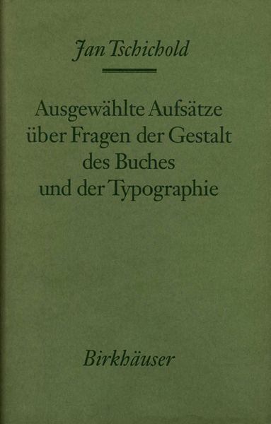 Produktbild: Ausgew&auml;hlte Aufs&auml;tze &uuml;ber Fragen der Gestalt des Buches und der Typographie