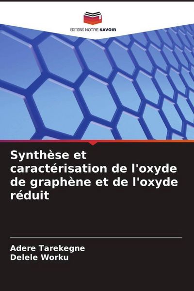 Produktbild: Synth&egrave;se et caract&eacute;risation de l'oxyde de graph&egrave;ne et de l'oxyde r&eacute;duit