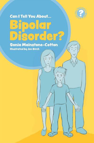 Produktbild: Can I tell you about Bipolar Disorder?