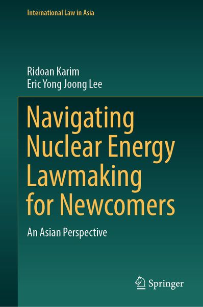 Produktbild: Navigating Nuclear Energy Lawmaking for Newcomers