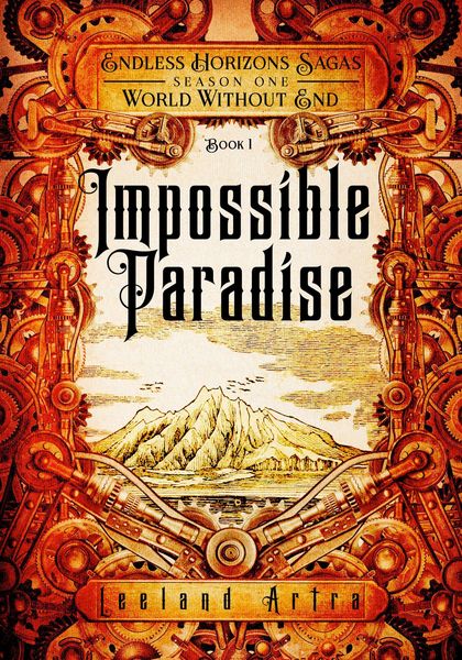 Produktbild: Impossible Paradise (A series of short gaslamp steampunk adventures books exploring a magic future world, #1)