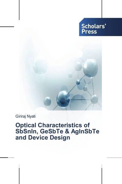 Produktbild: Optical Characteristics of SbSnIn, GeSbTe & AgInSbTe and Device Design