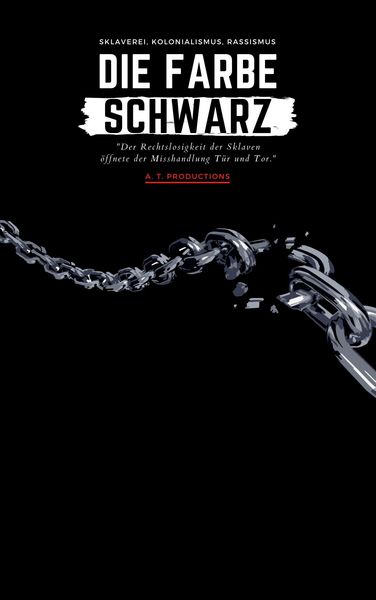 Produktbild: DIE FARBE SCHWARZ | Sklaverei, Kolonialismus, Rassismus