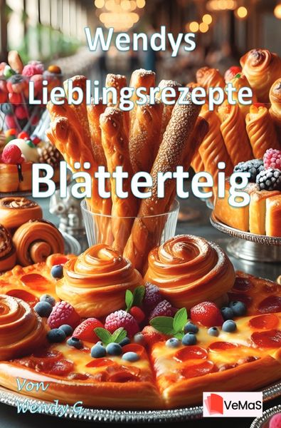Produktbild: Wendys Lieblingsrezepte - Bl&auml;tterteig