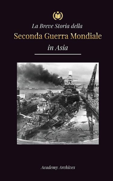 Produktbild: La Breve Storia della Seconda Guerra Mondiale in Asia