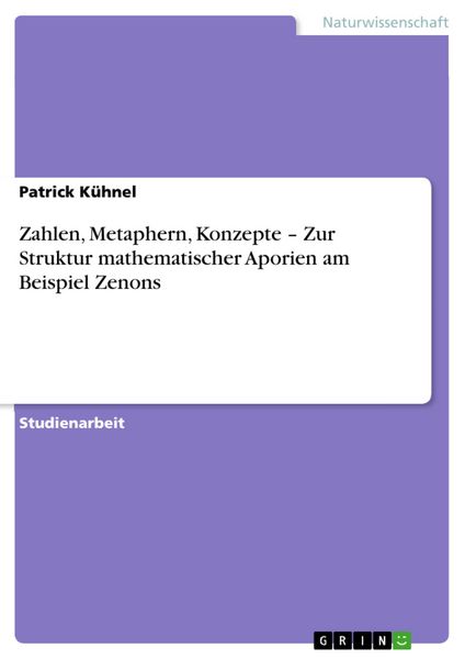 Produktbild: Zahlen, Metaphern, Konzepte - Zur Struktur mathematischer Aporien am Beispiel Zenons