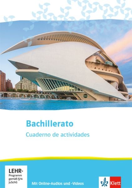 Bachillerato. Spanisch für die Oberstufe. Cuaderno de actividades mit Online-Audios und -Videos