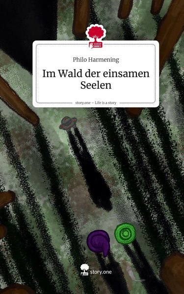 Produktbild: Im Wald der einsamen Seelen. Life is a Story - story.one