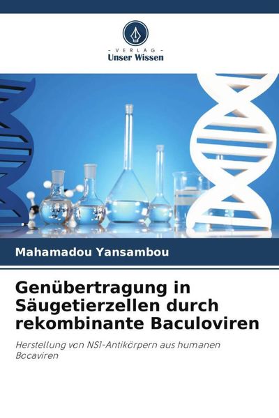 Produktbild: Gen&uuml;bertragung in S&auml;ugetierzellen durch rekombinante Baculoviren