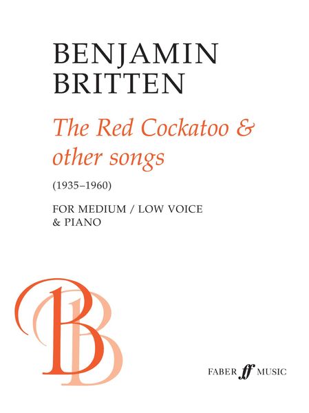 Produktbild: Britten, B: Red Cockatoo & Other Songs