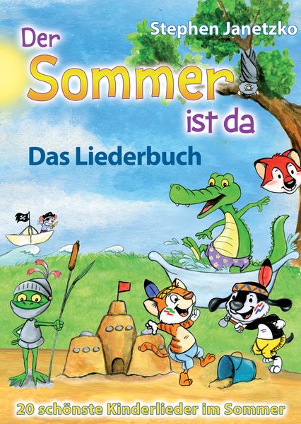 Produktbild: Der Sommer ist da - 20 sch&ouml;nste Kinderlieder im Sommer