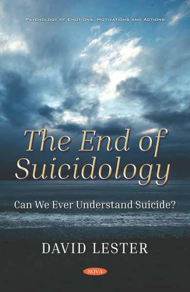 Produktbild: End of Suicidology: Can We Ever Understand Suicide?
