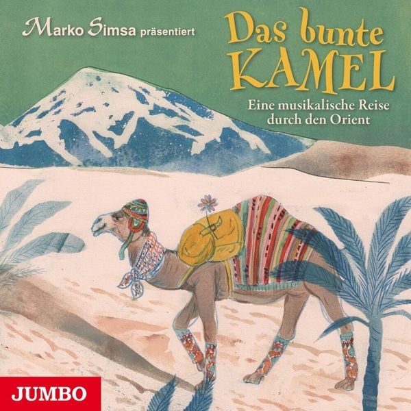 Produktbild: Das Bunte Kamel.Eine Musikalische Reise Durch Den